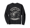 Overstimulated Moms Club Mothers Sweatshirt - Custom Art Print Men Women - T-Shirt, Sweatshirt, Hoodie