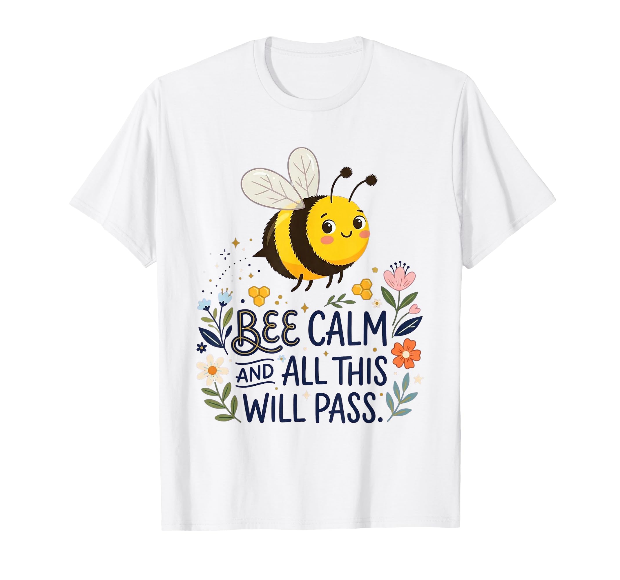Motivational Bee Quotes Positive T-Shirt - Streetwear Style for Adults - T-Shirt, Sweatshirt, Hoodie