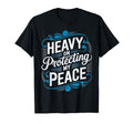 Heavy Protecting My Peace Mental T-Shirt - Fun Novelty Design Unisex - T-Shirt, Sweatshirt, Hoodie