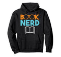 Book Nerd Reading Books Reader Bookworm Hoodie - Streetwear Style Unisex - T-Shirt, Sweatshirt, Hoodie