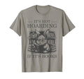 Its Not Hoarding If Its Books T-Shirt - Fun Novelty Design Unisex - T-Shirt, Sweatshirt, Hoodie