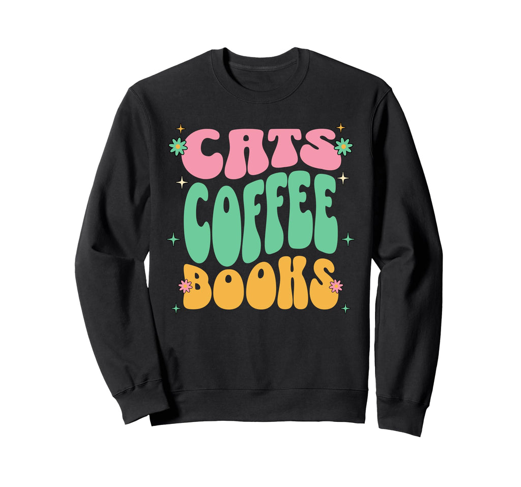 Cats Coffee Books Lover Sweatshirt - Streetwear Style for Adults - T-Shirt, Sweatshirt, Hoodie