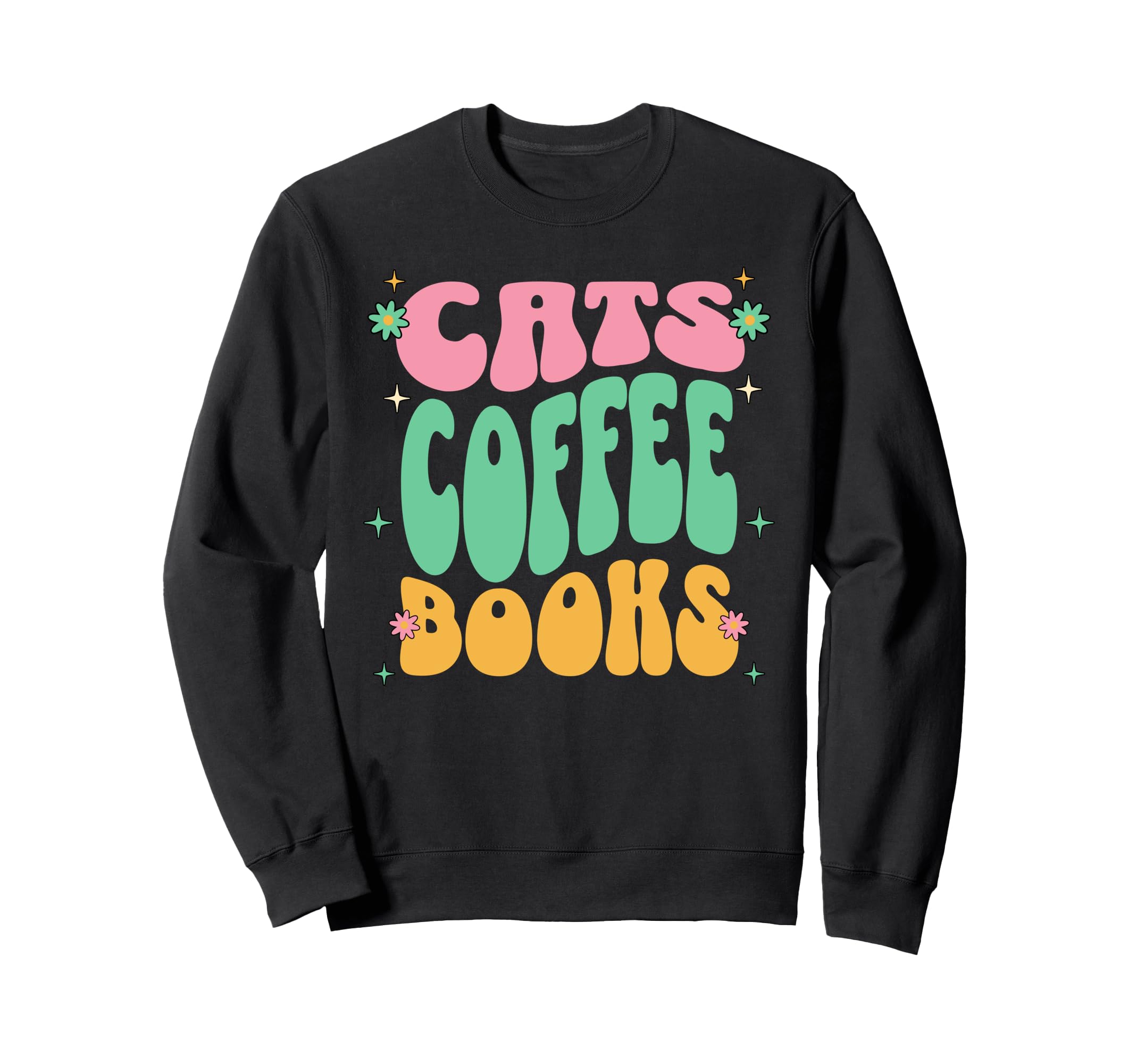 Cats Coffee Books Lover Sweatshirt - Streetwear Style for Adults - T-Shirt, Sweatshirt, Hoodie