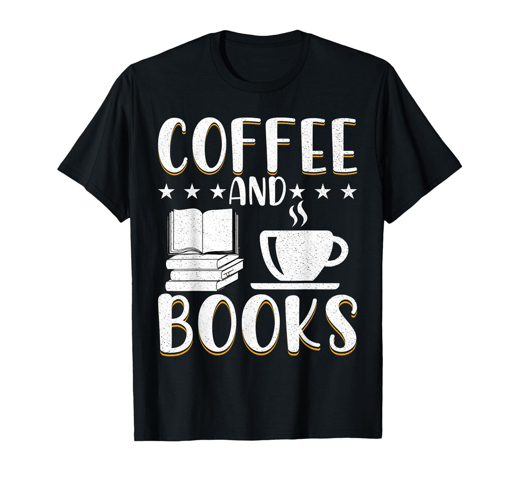 Funny Books Lover Coffee Drinker T-Shirt - Fun Novelty Design for Adults - T-Shirt, Sweatshirt, Hoodie