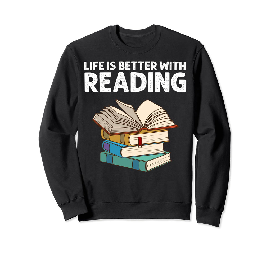 Funny Book Lover Designs Sweatshirt - Casual Everyday Wear Unisex - T-Shirt, Sweatshirt, Hoodie