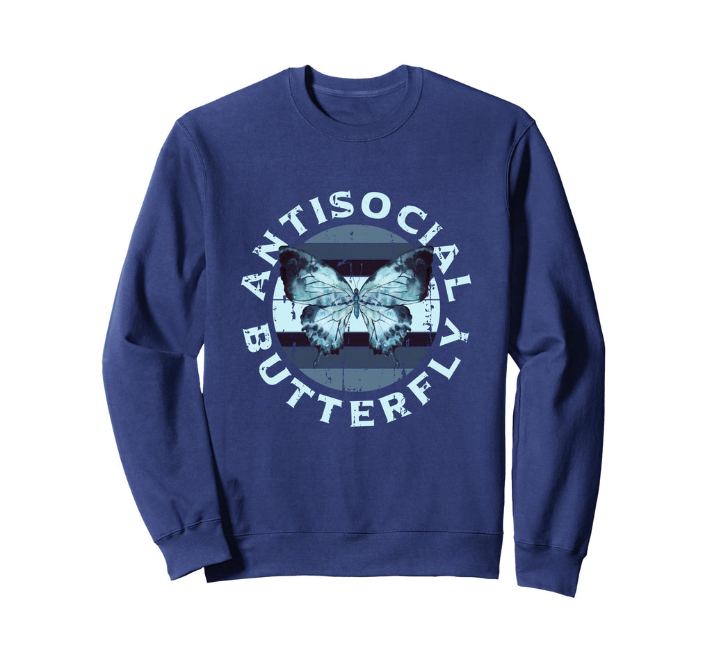 Antisocial Butterfly Funny Butterfly Sweatshirt - Aesthetic Graphic Unisex - T-Shirt, Sweatshirt, Hoodie