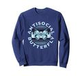 Antisocial Butterfly Funny Butterfly Sweatshirt - Aesthetic Graphic Unisex - T-Shirt, Sweatshirt, Hoodie