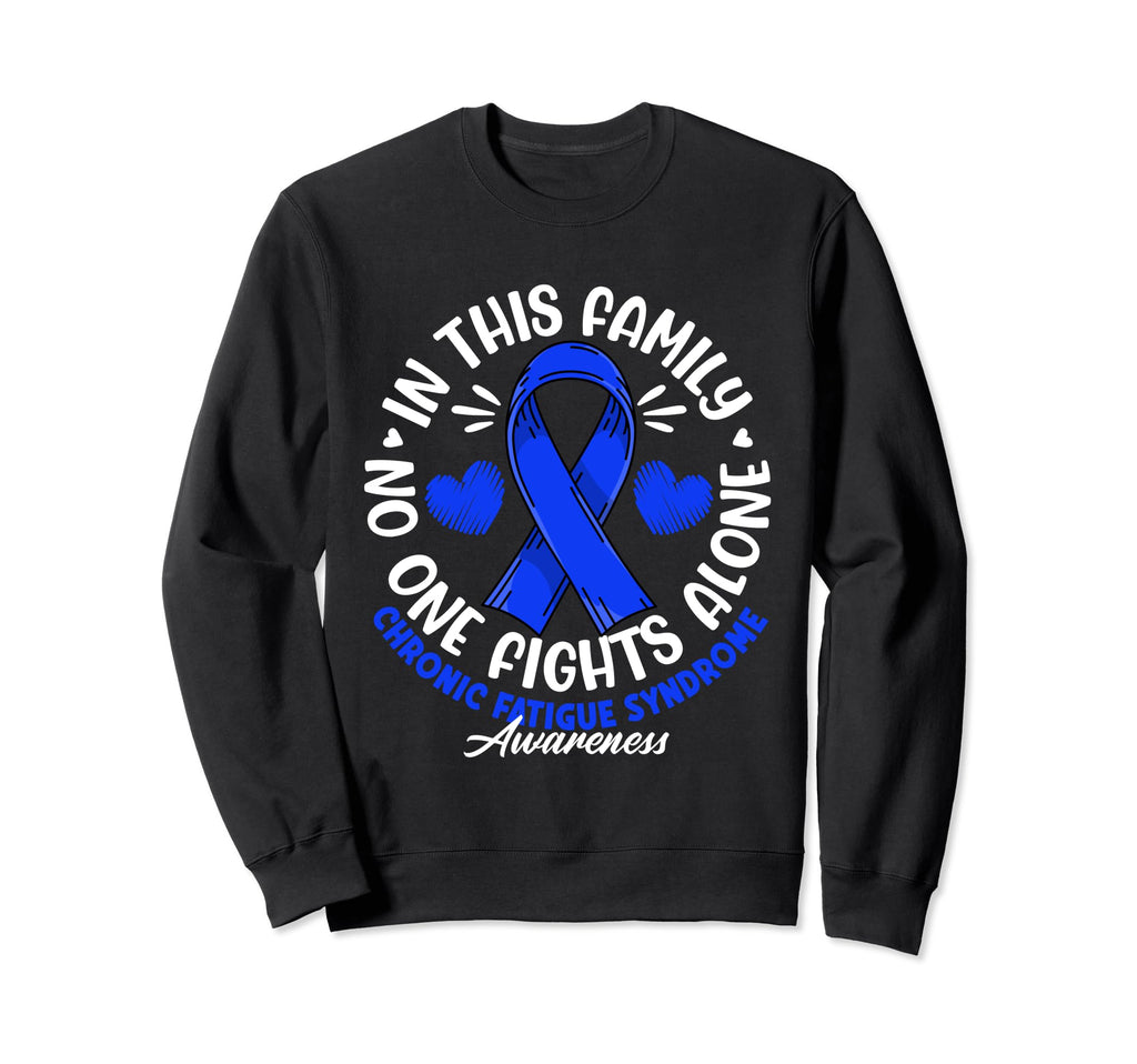 No One This Family Fights Alone Sweatshirt - Casual Everyday Wear Unisex - T-Shirt, Sweatshirt, Hoodie