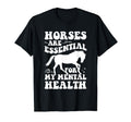Horses Are My Mental Health T-Shirt - Streetwear Style for Adults - T-Shirt, Sweatshirt, Hoodie