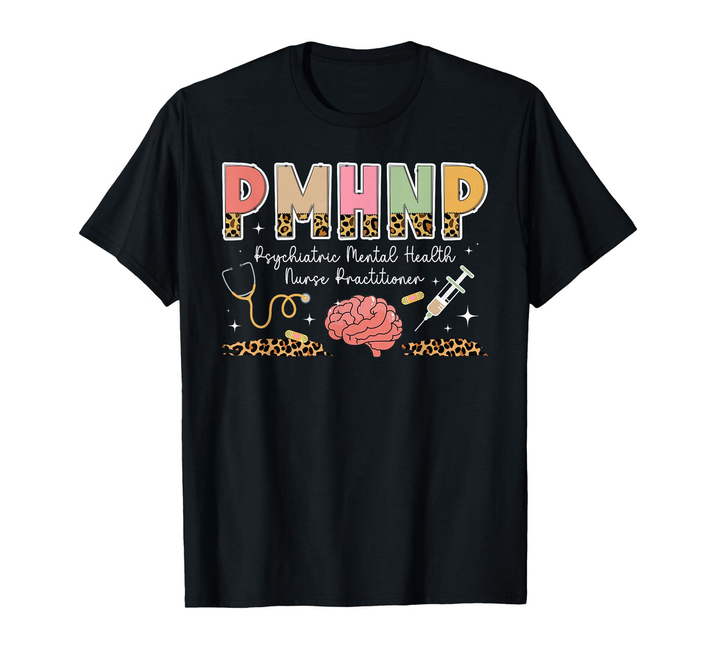 Pmhnp Psychiatric Mental Health Nurse T-Shirt - Unique Graphic for Adults - T-Shirt, Sweatshirt, Hoodie