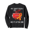 My Battery Is Low Multiple Sweatshirt - Trendy Graphic for Adults - T-Shirt, Sweatshirt, Hoodie