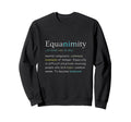 Self Care Self Love Equanimity Sweatshirt - Streetwear Style for Adults - T-Shirt, Sweatshirt, Hoodie