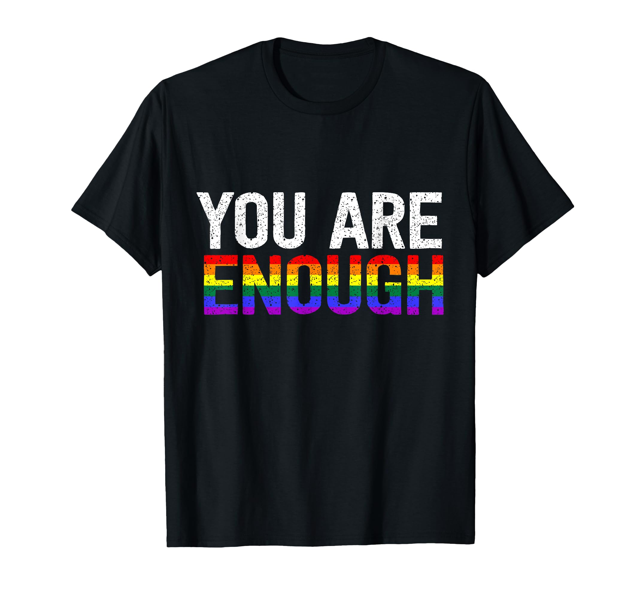 Lgbtq Pride Month Gay Pride Rainbow You T-Shirt - Graphic Print Men Women - T-Shirt, Sweatshirt, Hoodie