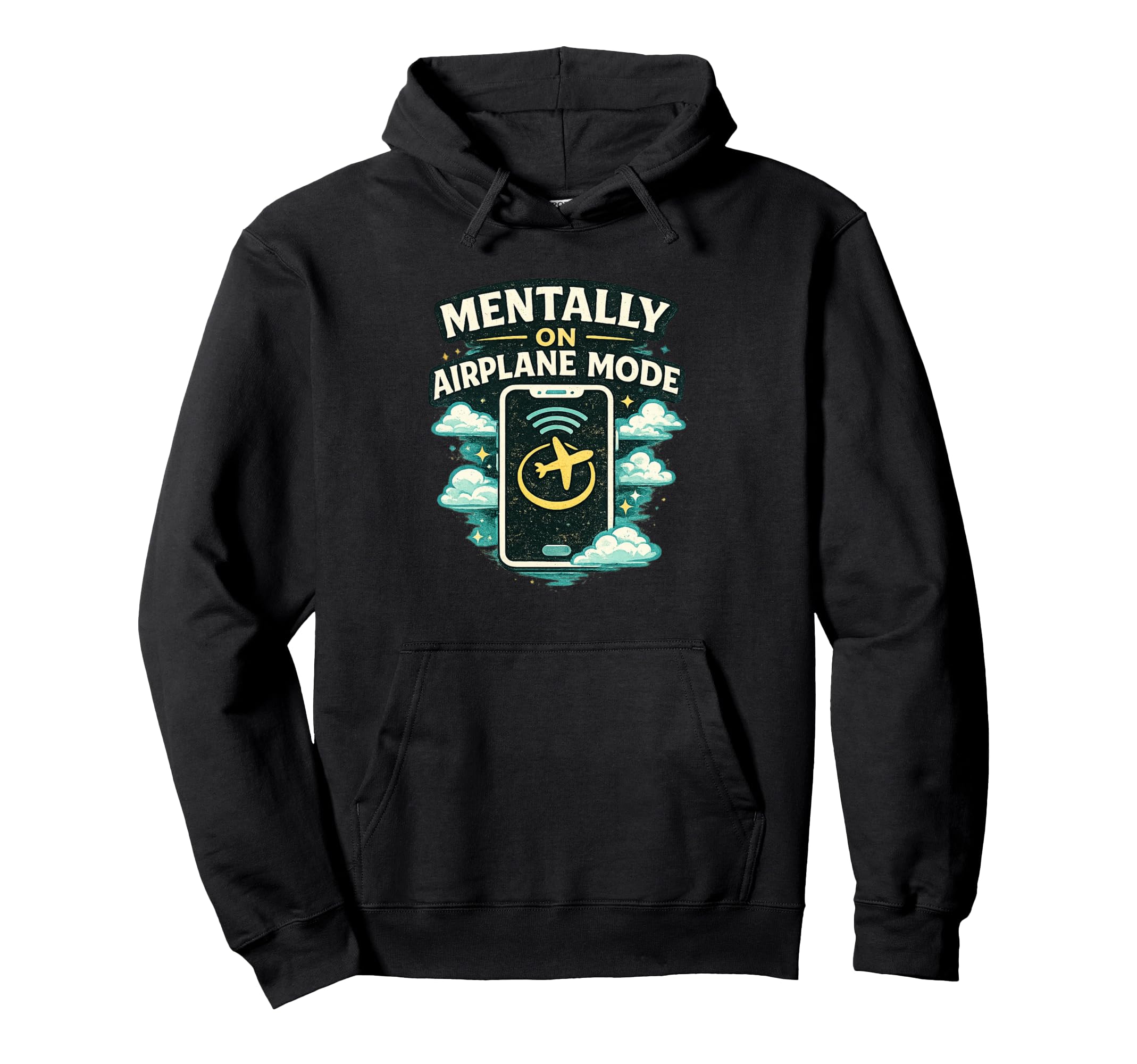 Mentally Airplane Mode Funny Digital Detox Hoodie - Minimalist Print Unisex - T-Shirt, Sweatshirt, Hoodie