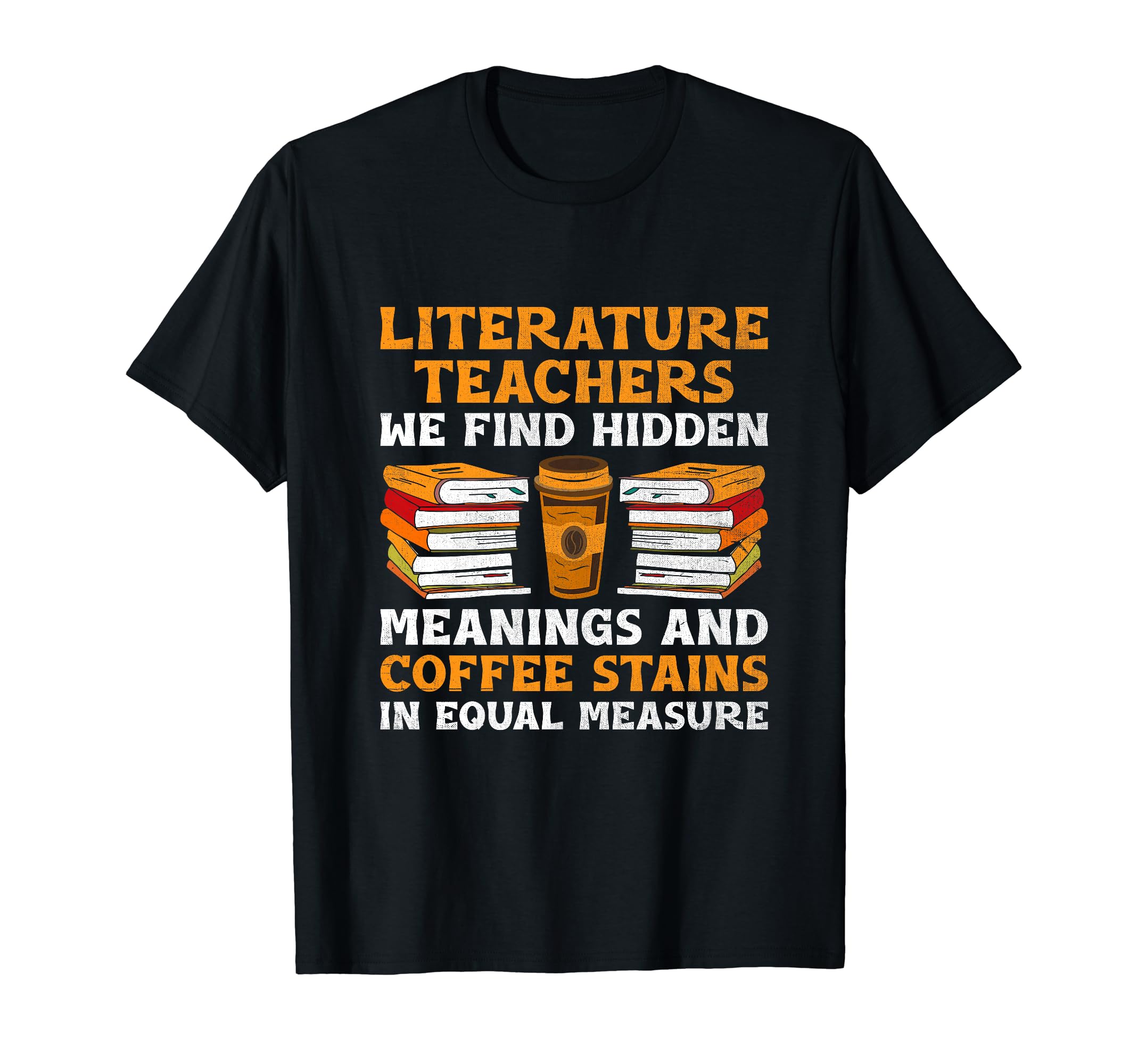 Literature Teacher School Teacher Funny T-Shirt - Graphic Print for Adults - T-Shirt, Sweatshirt, Hoodie