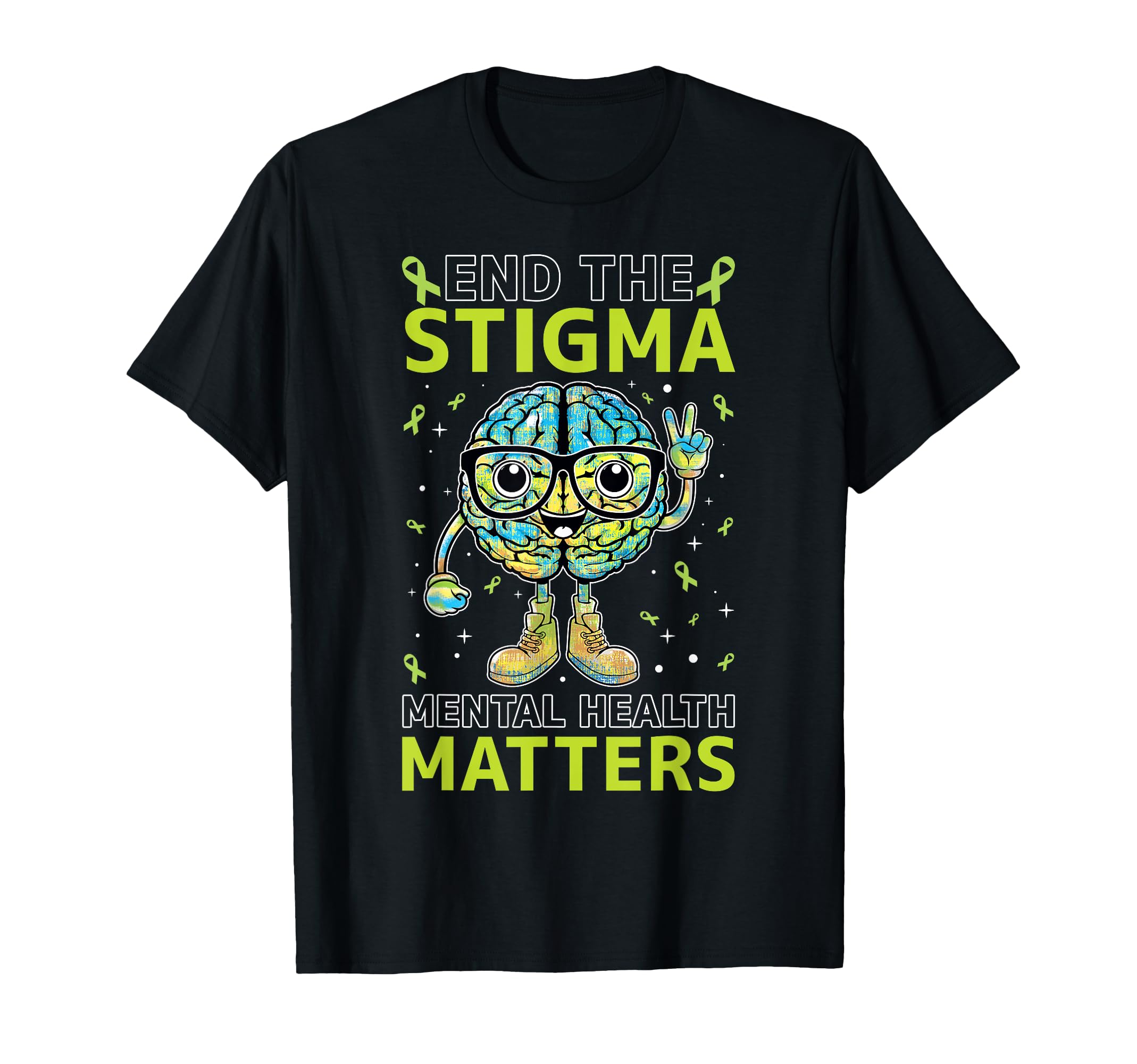 End Stigma Mental Health Matters Mental T-Shirt - Trendy Graphic Unisex - T-Shirt, Sweatshirt, Hoodie
