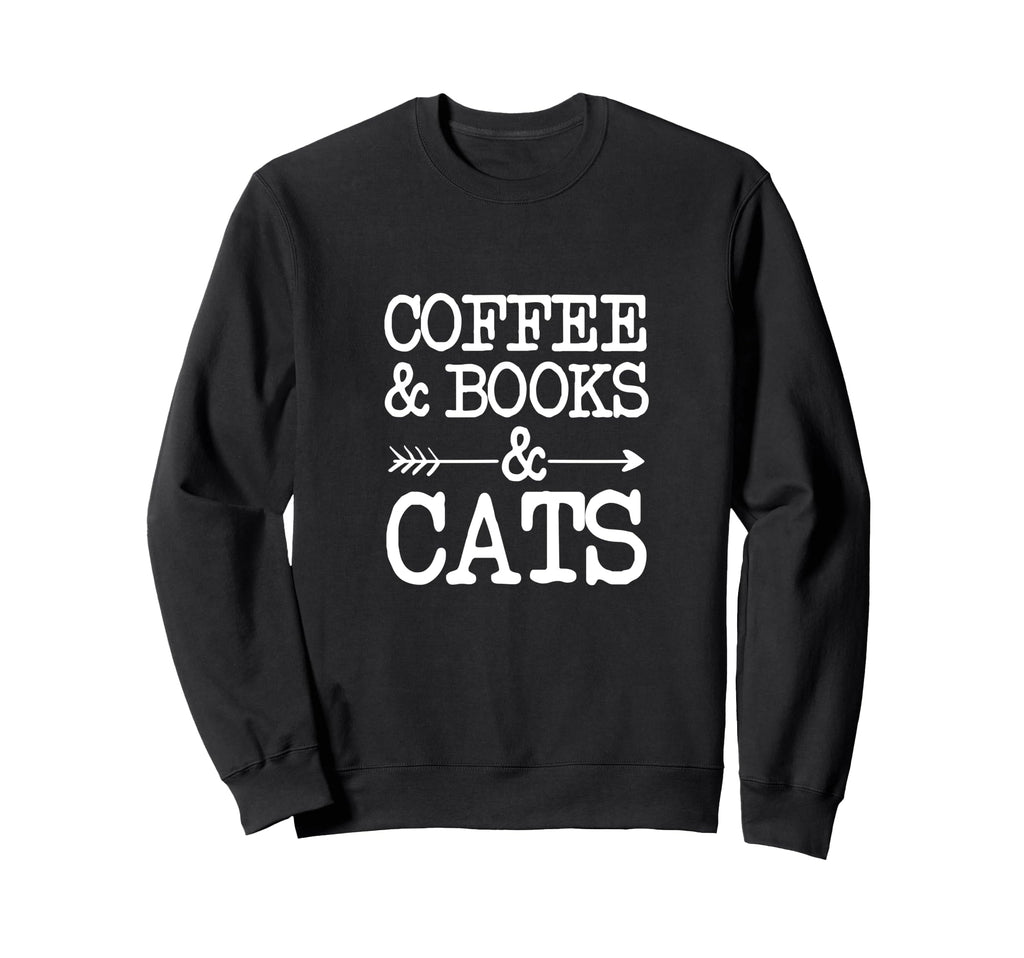 I Just Need Is Coffee Books And Cats T-Shirt - Novelty Apparel for Adults - T-Shirt, Sweatshirt, Hoodie