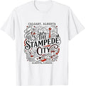 Calgary Alberta Canada The Stampede City Skyline T-Shirt Unisex T-shirt, Sweatshirt, Hoodie, Long Sleeve Tee - T-Shirt, Sweatshirt, Hoodie