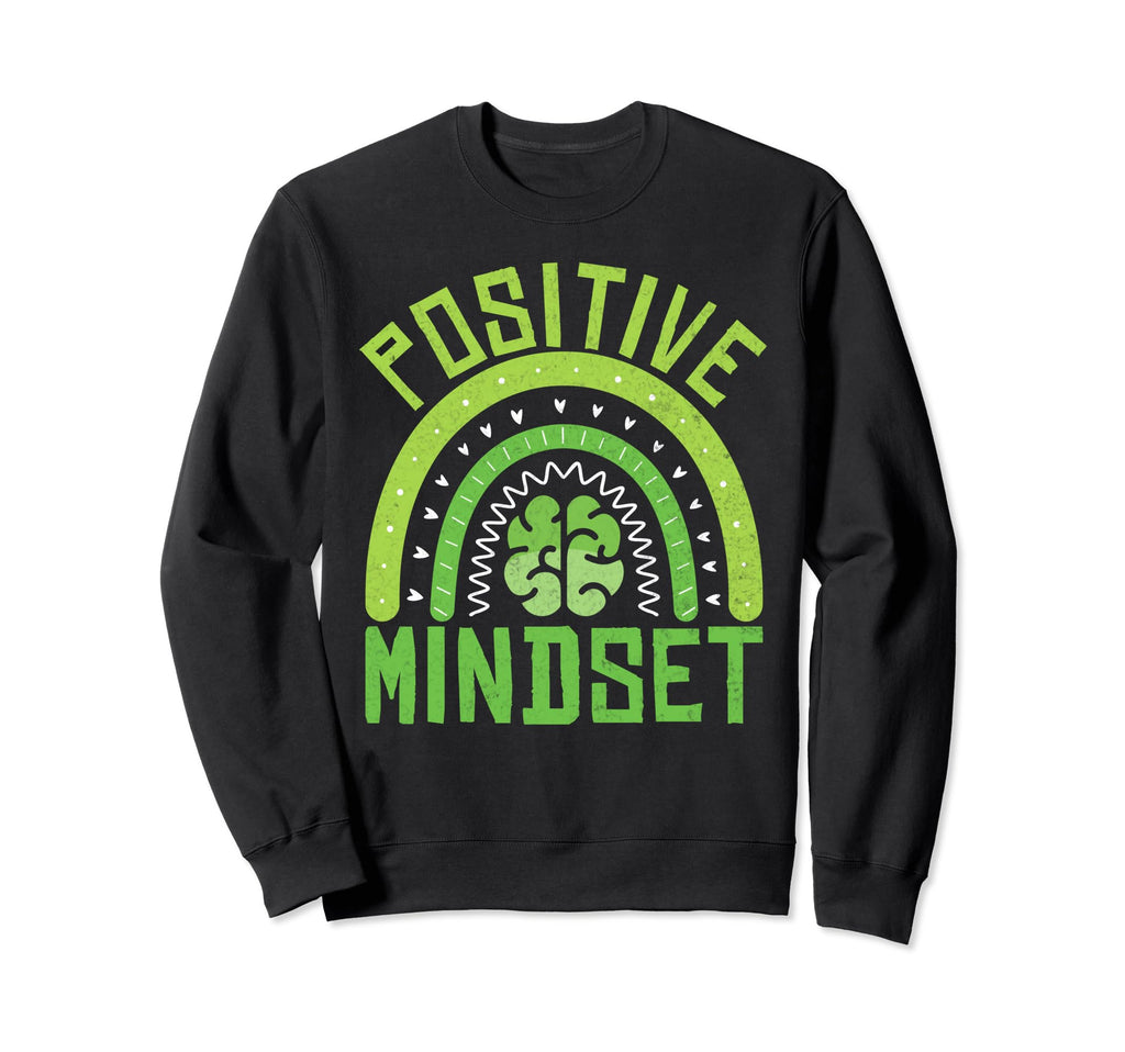 Positive Mindset Mental Health Sweatshirt - Minimalist Print for Adults - T-Shirt, Sweatshirt, Hoodie