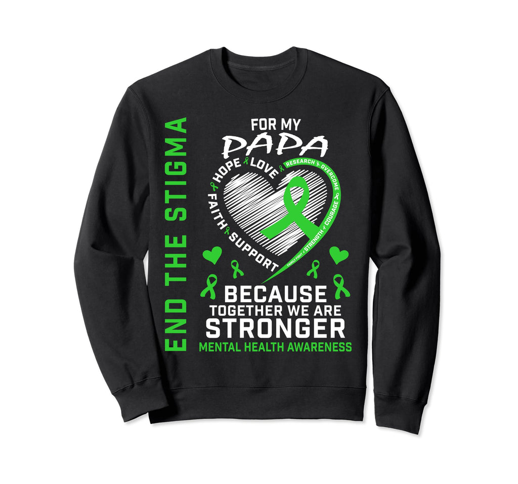 End Stigma Mental Health Matters Papa Sweatshirt - Minimalist Print Unisex - T-Shirt, Sweatshirt, Hoodie