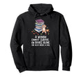 Cannot Survive Books Alone She Also Hoodie - Minimalist Print Men Women - T-Shirt, Sweatshirt, Hoodie