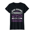 God Found Strongest Mental Health Counselor T-Shirt - Unique Graphic Unisex - T-Shirt, Sweatshirt, Hoodie