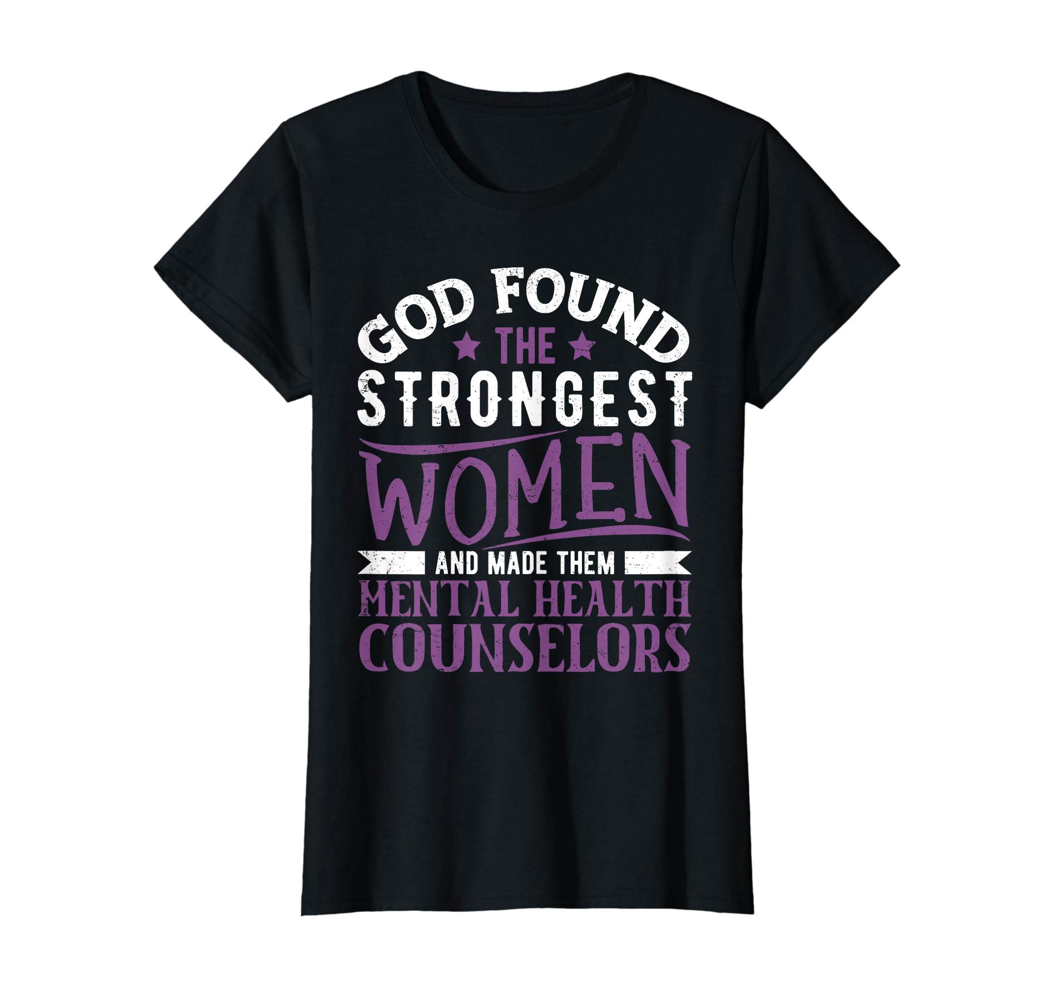God Found Strongest Mental Health Counselor T-Shirt - Unique Graphic Unisex - T-Shirt, Sweatshirt, Hoodie