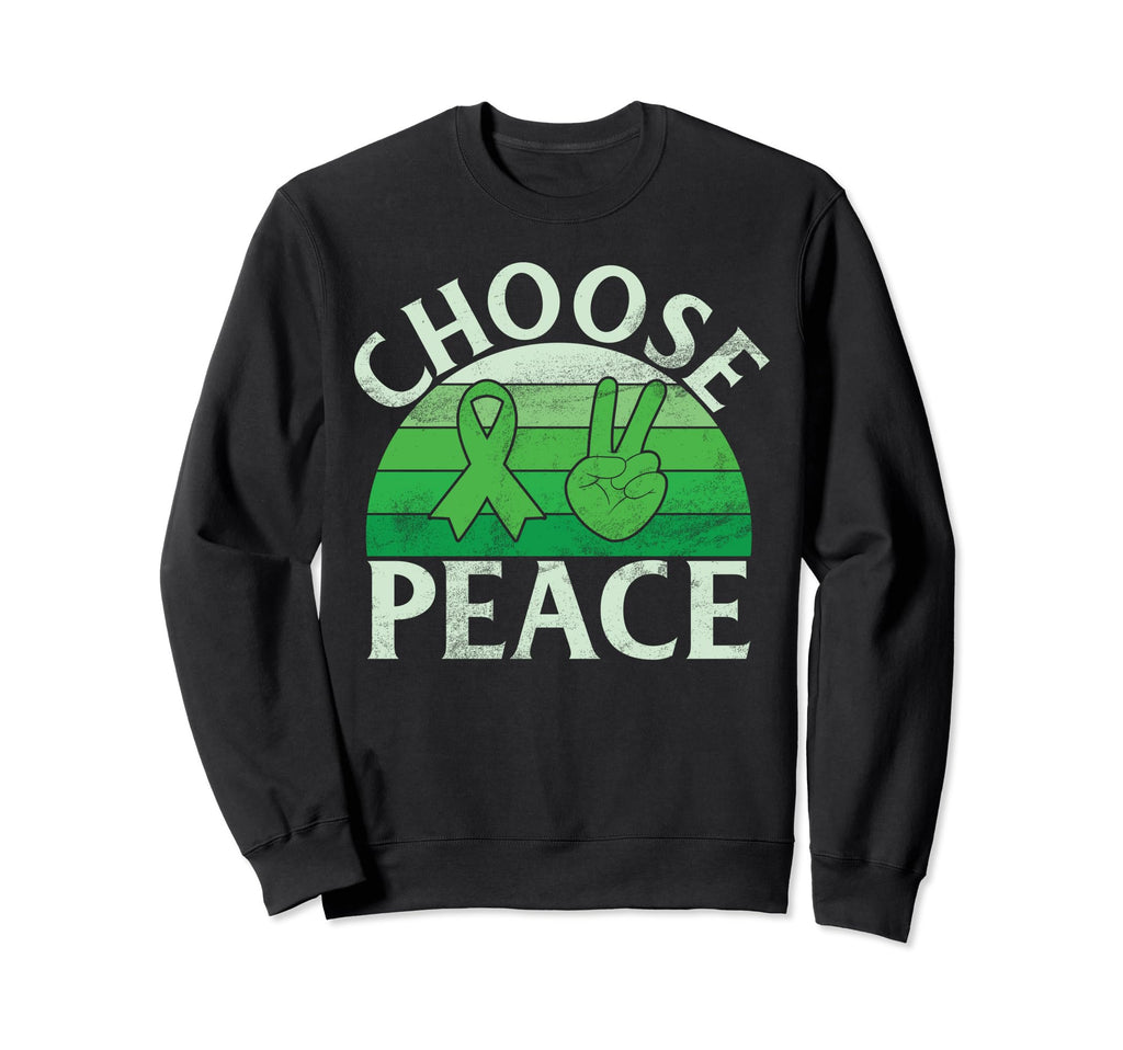 Choose Peace Mental Health Sweatshirt - Trendy Graphic Men Women - T-Shirt, Sweatshirt, Hoodie