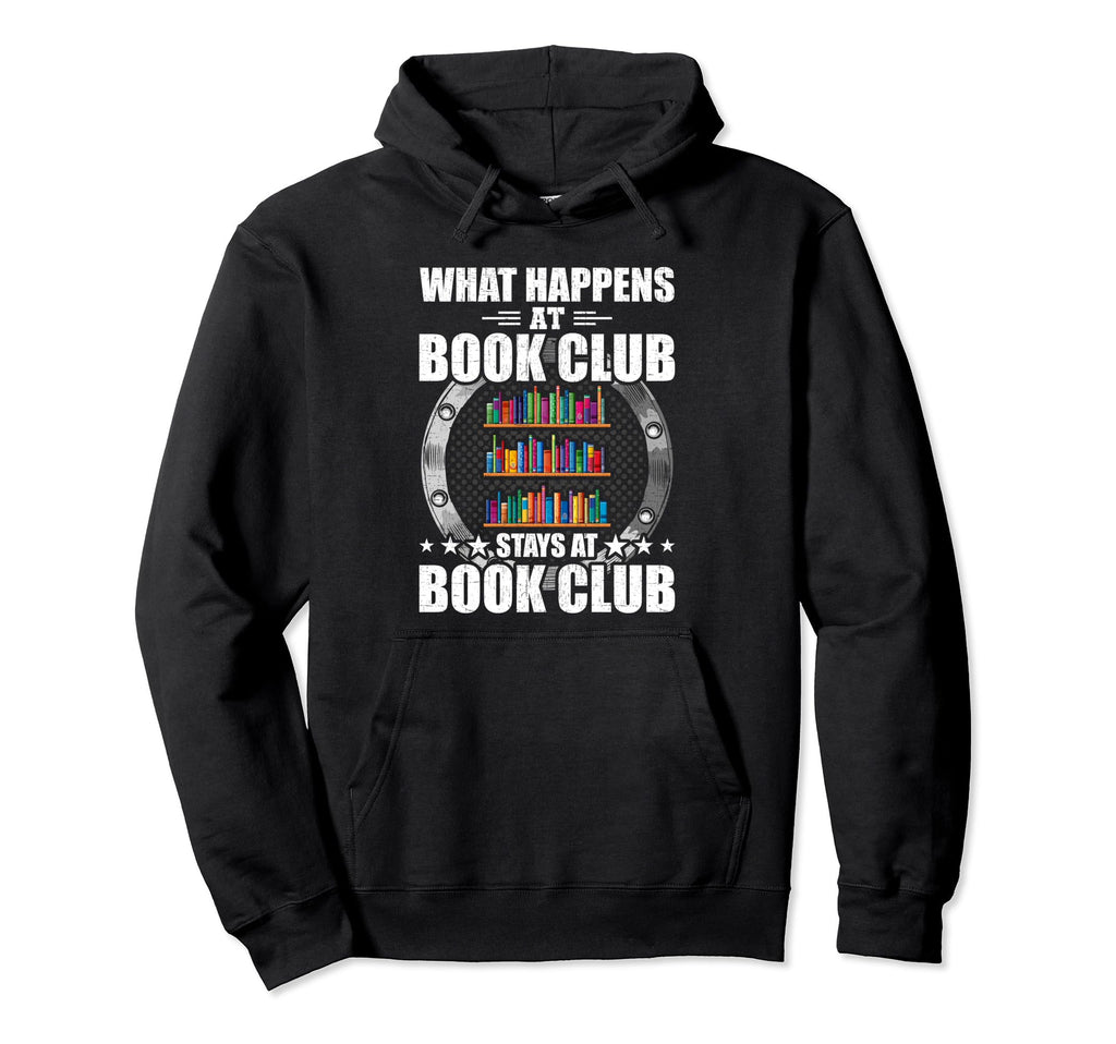 What Happens Book Club Stays Book Club Hoodie - Aesthetic Graphic Unisex - T-Shirt, Sweatshirt, Hoodie