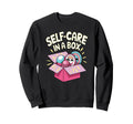 Self Care Box Prioritize Your Sweatshirt - Trendy Graphic for Adults - T-Shirt, Sweatshirt, Hoodie