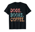 Dogs Books Coffee Dog Lovers T-Shirt - Minimalist Print for Adults - T-Shirt, Sweatshirt, Hoodie