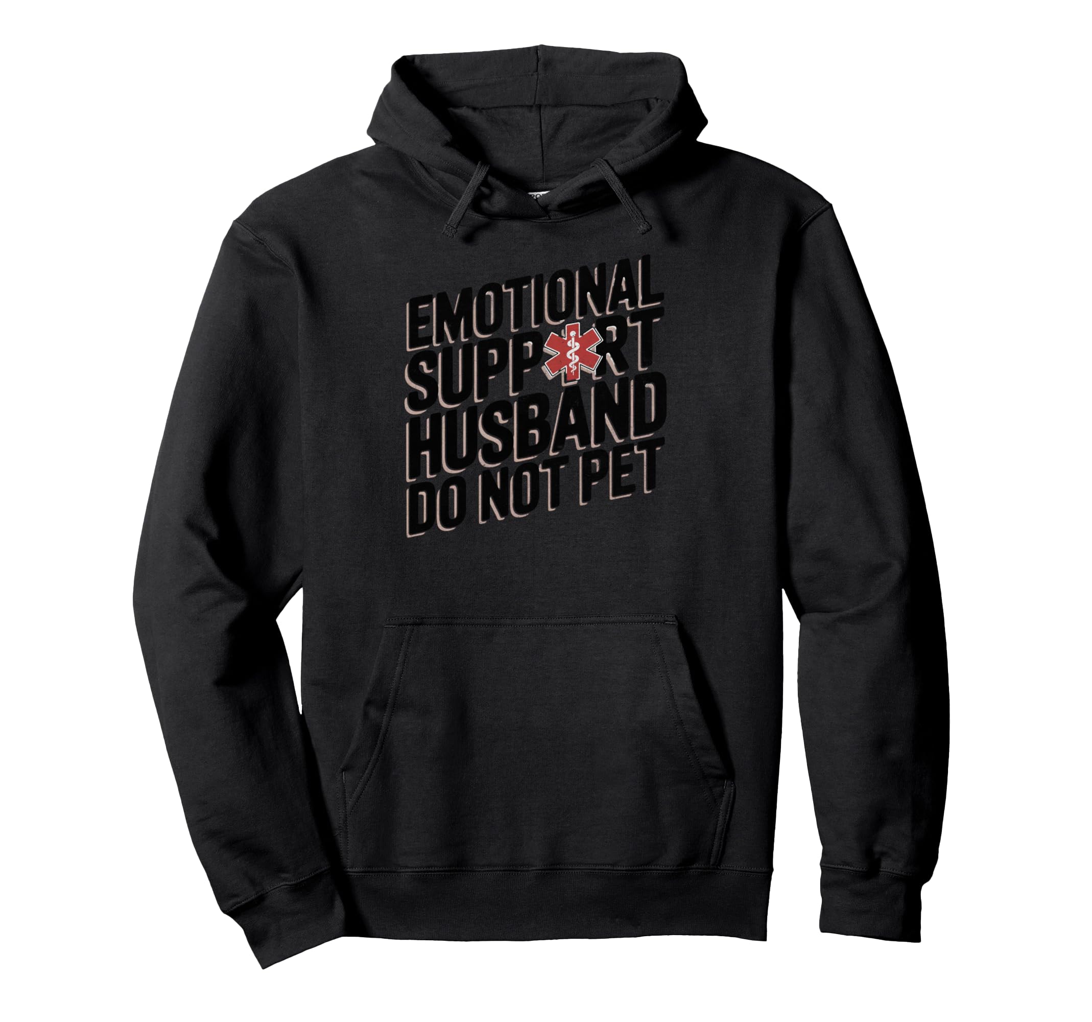 Emotional Support Husband Do Not Pet Hoodie - Unique Graphic Men Women - T-Shirt, Sweatshirt, Hoodie