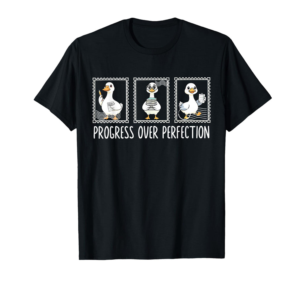Progress Over Perfection Silly T-Shirt - Fun Novelty Design Men Women - T-Shirt, Sweatshirt, Hoodie