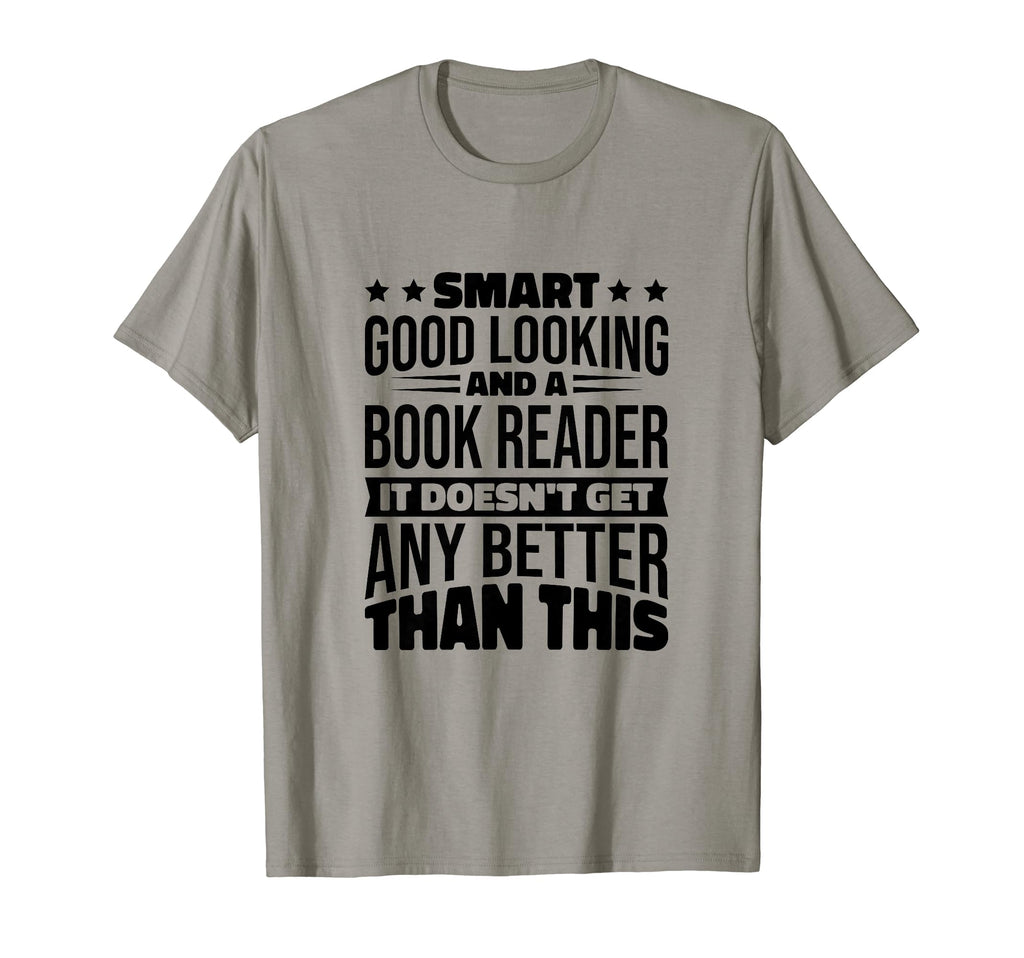Smart Good Looking Bookreader Book T-Shirt - Streetwear Style for Adults - T-Shirt, Sweatshirt, Hoodie