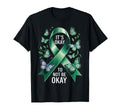 Its Okay To Not Be Okay Green Ribbon T-Shirt - Trendy Graphic for Adults - T-Shirt, Sweatshirt, Hoodie