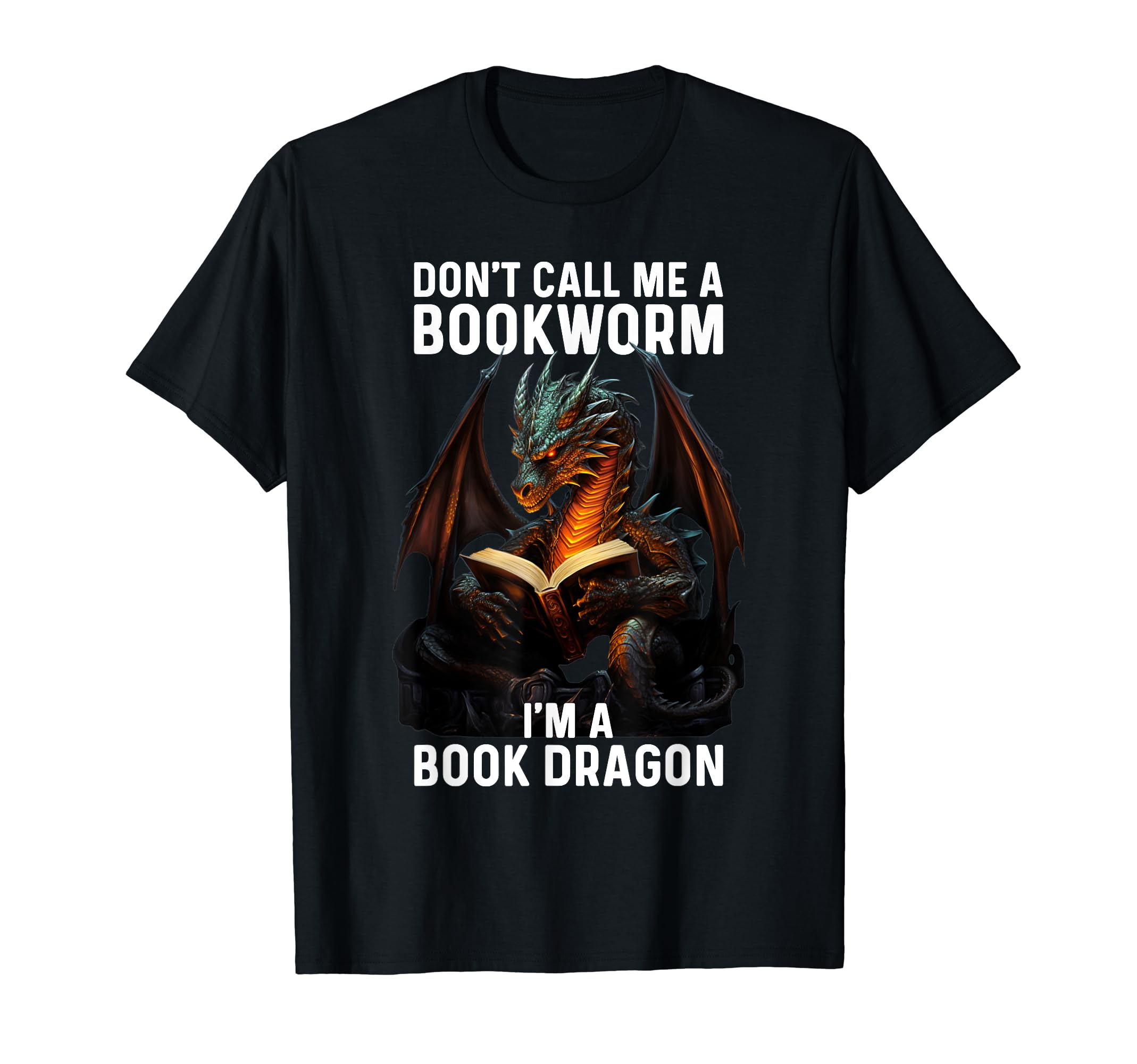 Book Dragon Reading Not Bookworm T-Shirt - Unique Graphic Unisex - T-Shirt, Sweatshirt, Hoodie
