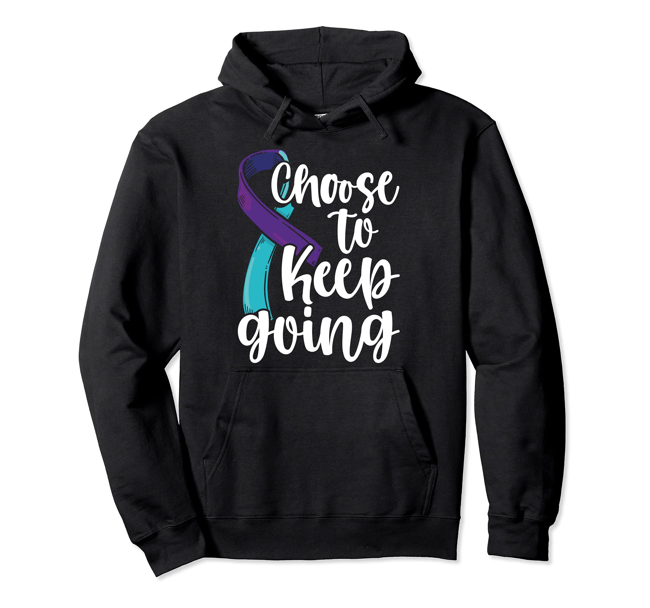 Choose To Keep Going Suicide Hoodie - Aesthetic Graphic Men Women - T-Shirt, Sweatshirt, Hoodie
