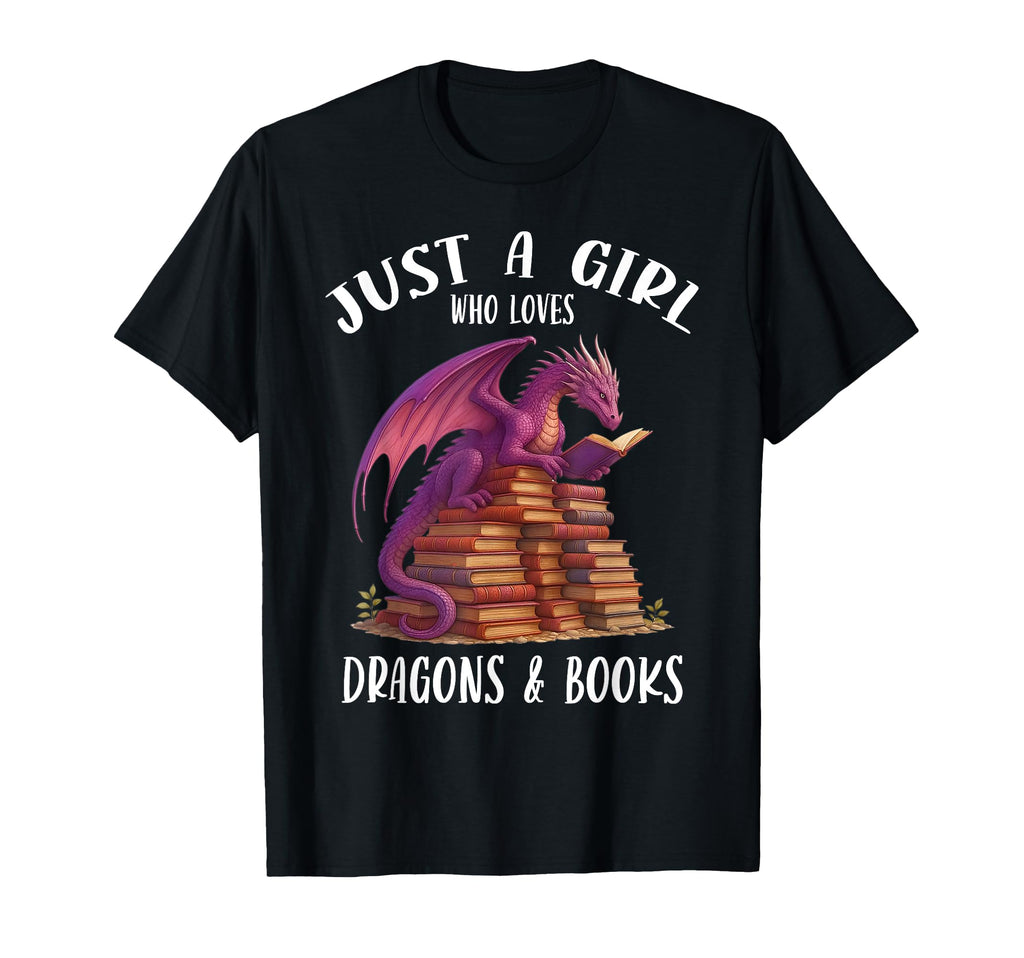 Just Who Loves Dragons And Books T-Shirt - Novelty Apparel Unisex - T-Shirt, Sweatshirt, Hoodie