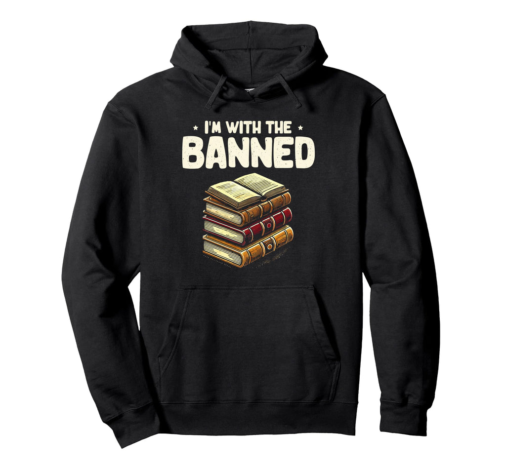 Im Banned Book Reading Books Bookworm Hoodie - Unique Graphic for Adults - T-Shirt, Sweatshirt, Hoodie