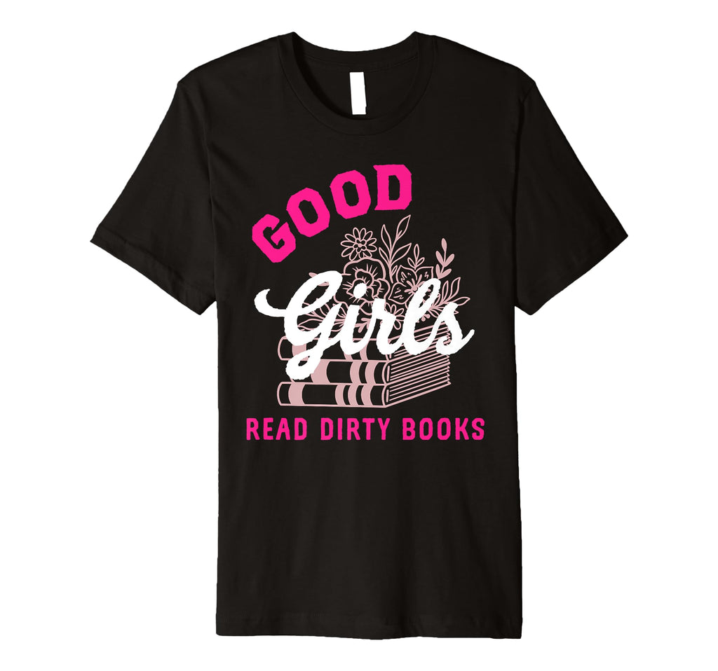 Smutty Book Good Read Dirty Books T-Shirt - Fun Novelty Design for Adults - T-Shirt, Sweatshirt, Hoodie