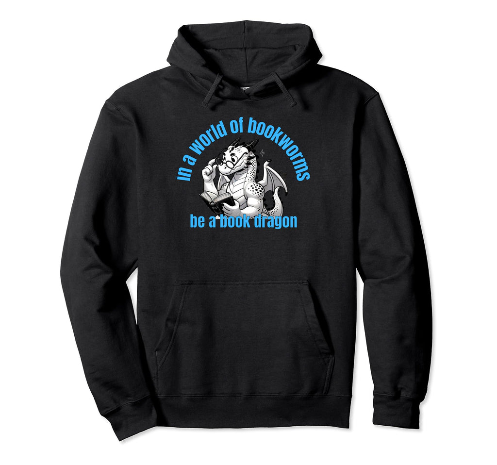 Dragon World Bookworms Be Book Dragon Hoodie - Aesthetic Graphic Unisex - T-Shirt, Sweatshirt, Hoodie