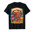 Literature Bookworm Librarian Protect T-Shirt - Graphic Print Unisex - T-Shirt, Sweatshirt, Hoodie