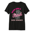Good Read Dark Romance Readers Spicy T-Shirt - Minimalist Print Men Women - T-Shirt, Sweatshirt, Hoodie