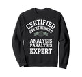 Certified Overthinker Analysis Sweatshirt - Custom Art Print for Adults - T-Shirt, Sweatshirt, Hoodie