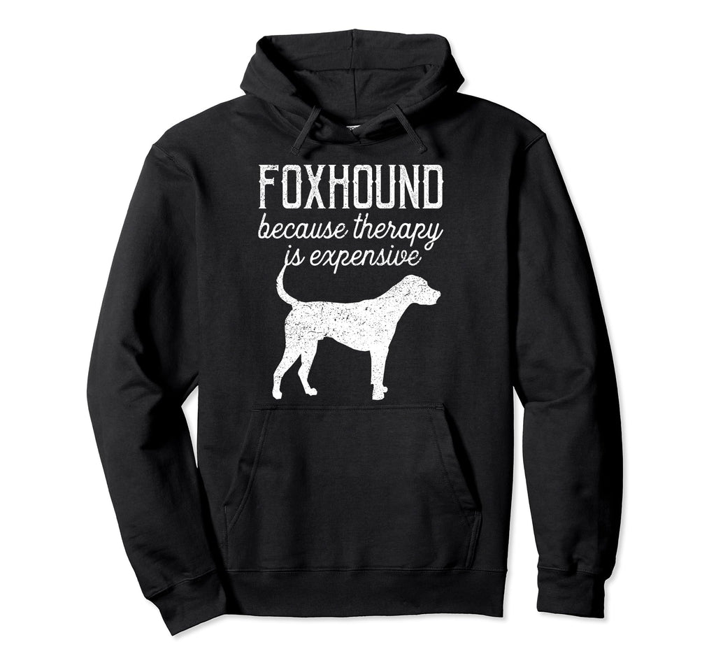 Foxhound Because Therapy Is Expensive Hoodie - Minimalist Print Men Women - T-Shirt, Sweatshirt, Hoodie