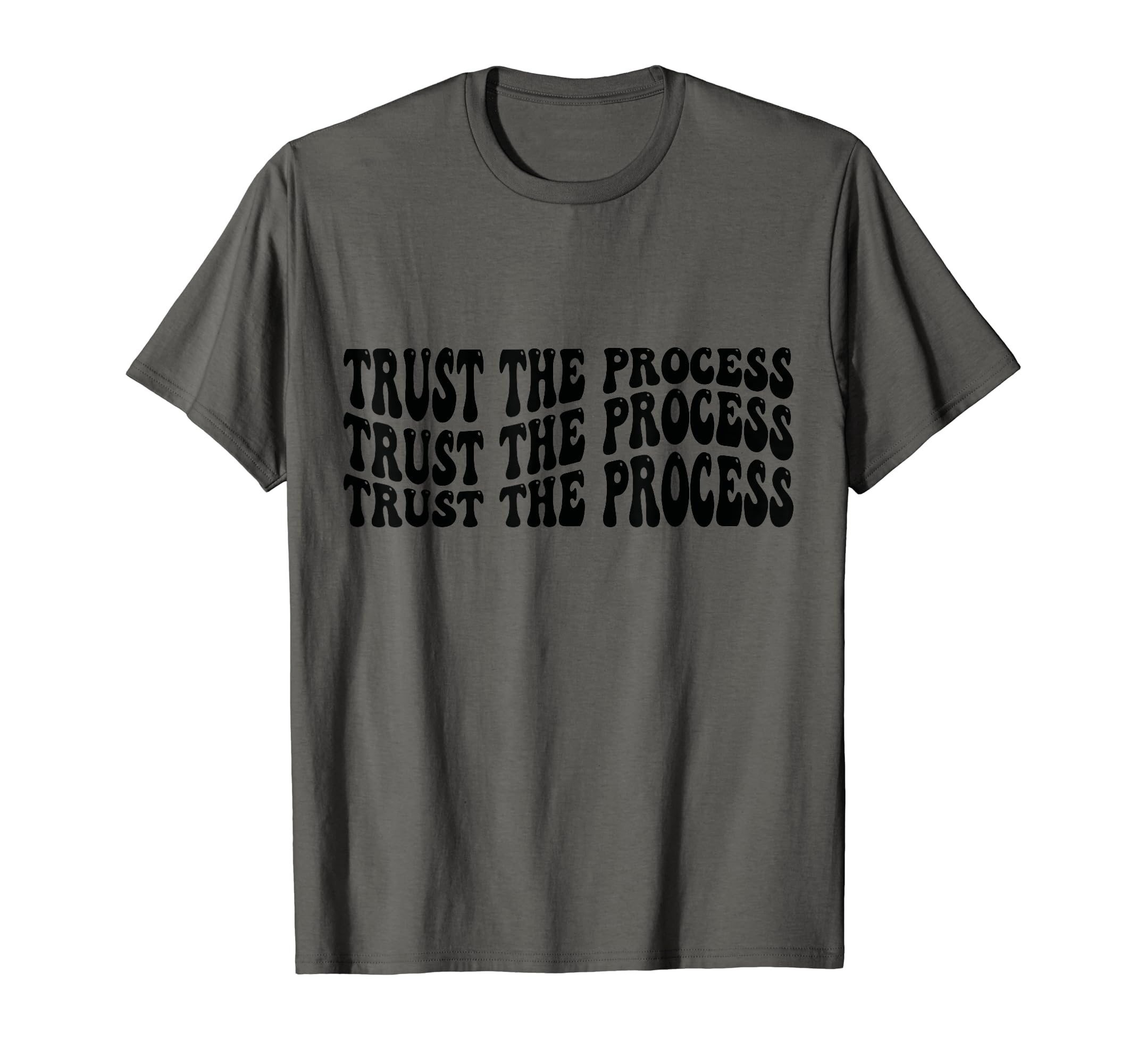 Trust Process Self Love Inspirational T-Shirt - Minimalist Print Unisex - T-Shirt, Sweatshirt, Hoodie
