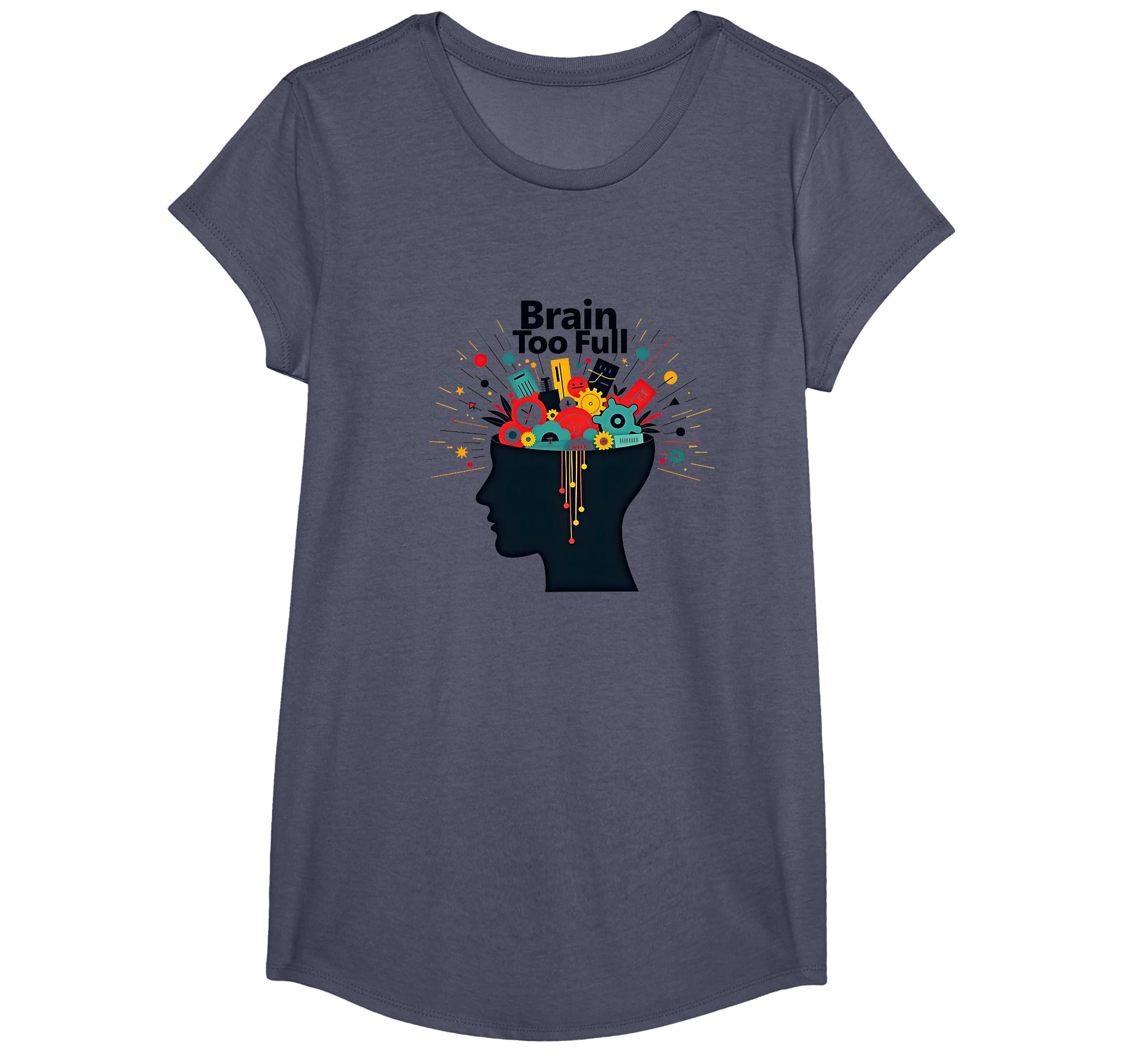Im Overstimulated Brain Too Full Art T-Shirt - Graphic Print Unisex - T-Shirt, Sweatshirt, Hoodie