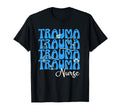 Trauma Nurse Critical Care Rn T-Shirt - Trendy Graphic for Adults - T-Shirt, Sweatshirt, Hoodie