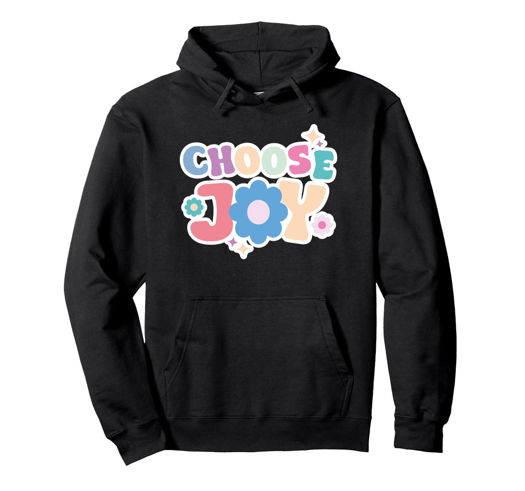 Choose Joy Hoodie - Minimalist Print Unisex - T-Shirt, Sweatshirt, Hoodie