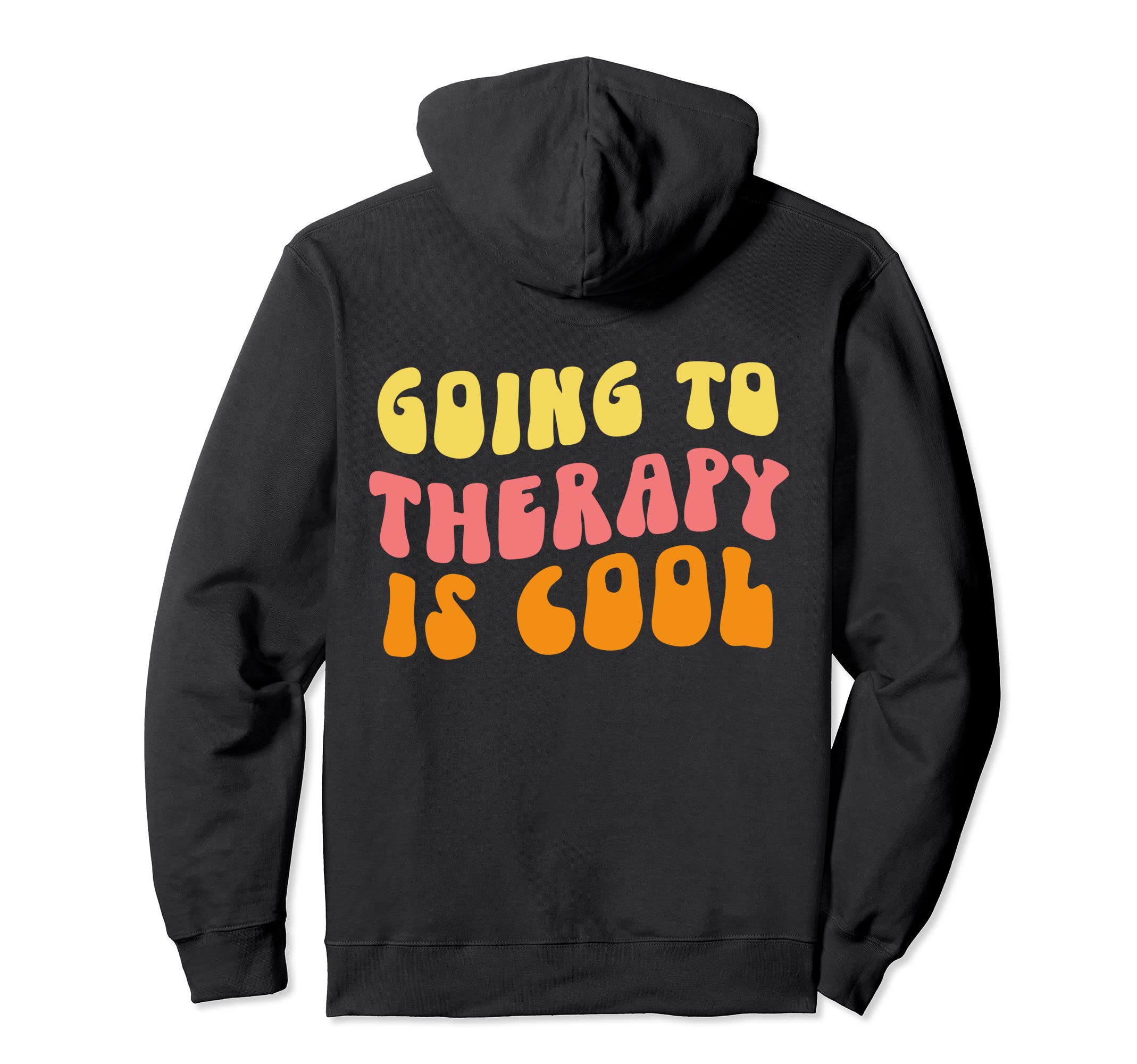 Going To Therapy Is Mental Health Hoodie - Minimalist Print Unisex - T-Shirt, Sweatshirt, Hoodie